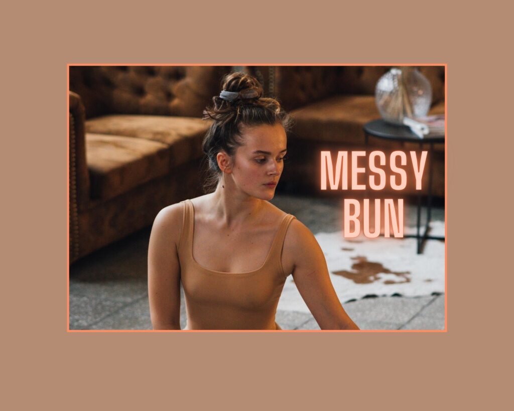 Messy Bun